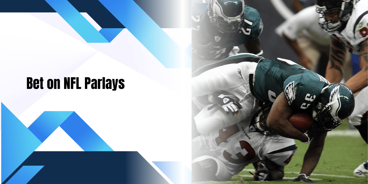 Bet on NFL Parlays